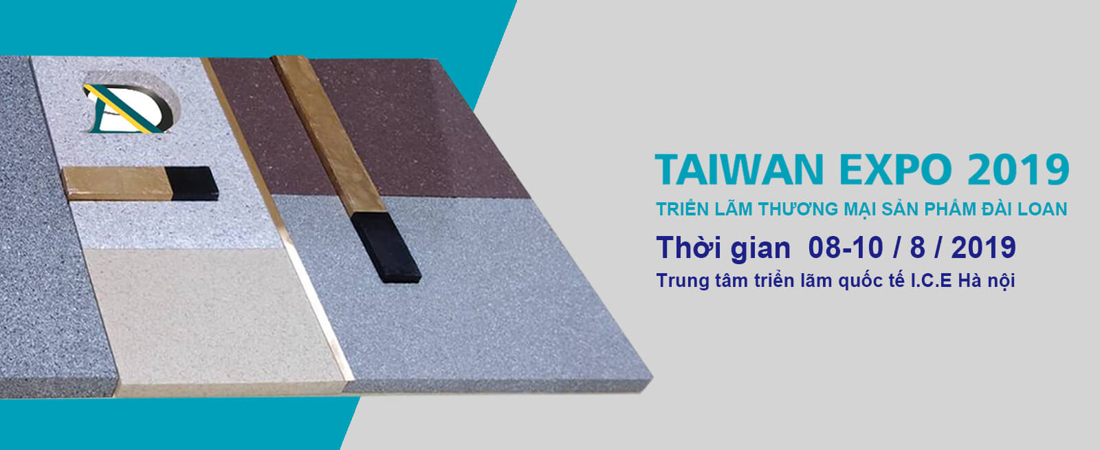 Từ ngày 8~10/8Triển lãm thương mại sản phẩm Đài Loan sẽ được tổ chức tại Trung tâm Triển lãm Quốc Tế I.C.E , 
